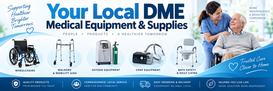 Your Local DME Equipment & Medical Supply Store